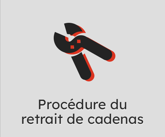 Procédure du retrait de cadenas