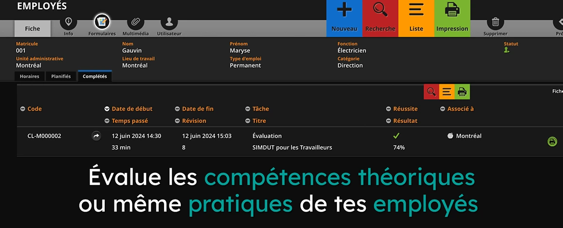 Évalue les compétences théoriques ou même pratiques de tes employés