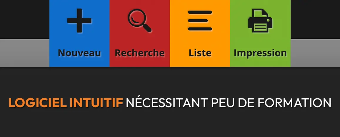 Logiciel intuitif nécessitant peu de formation