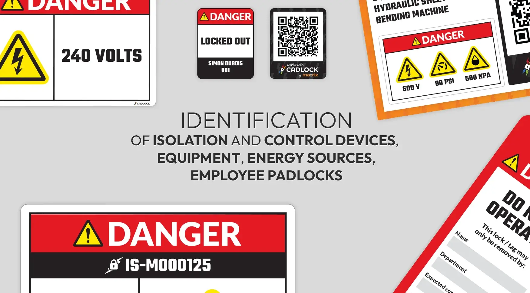 Identification of isolation and control devices, equipment, energy sources, employee padlocks