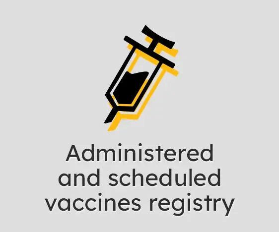 Administered and scheduled vaccines registry