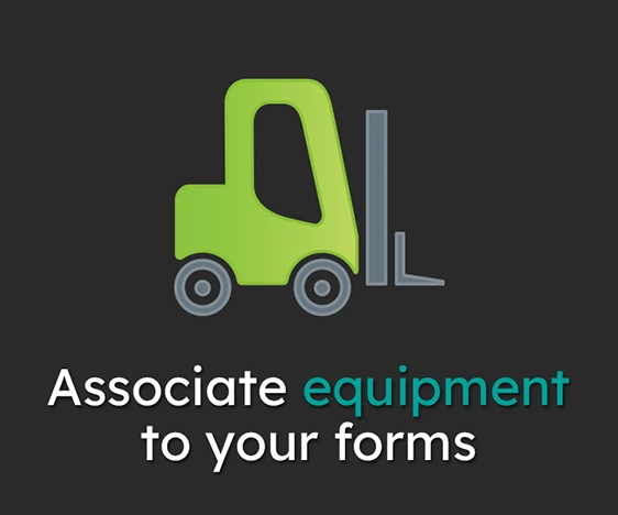 Associate equipment to your forms