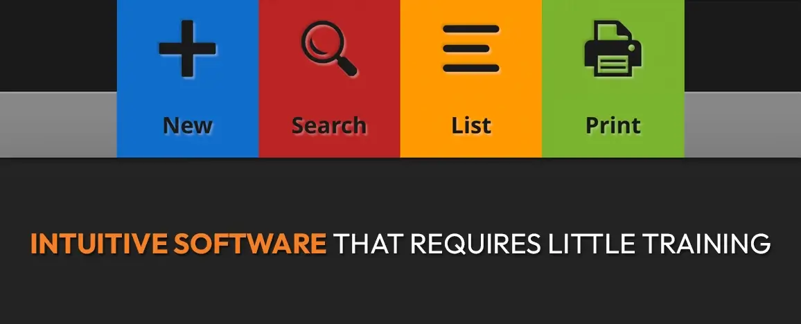 Intuitive software that requires little training